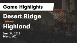 Desert Ridge  vs Highland  Game Highlights - Jan. 24, 2023