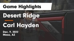 Desert Ridge  vs Carl Hayden  Game Highlights - Dec. 9, 2022