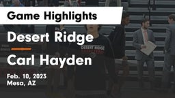 Desert Ridge  vs Carl Hayden  Game Highlights - Feb. 10, 2023
