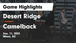 Desert Ridge  vs Camelback  Game Highlights - Jan. 11, 2024