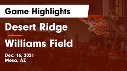 Desert Ridge  vs Williams Field  Game Highlights - Dec. 16, 2021