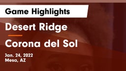 Desert Ridge  vs Corona del Sol  Game Highlights - Jan. 24, 2022