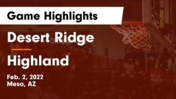 Desert Ridge  vs Highland  Game Highlights - Feb. 2, 2022