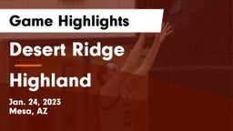 Desert Ridge  vs Highland  Game Highlights - Jan. 24, 2023
