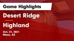 Desert Ridge  vs Highland  Game Highlights - Oct. 21, 2021