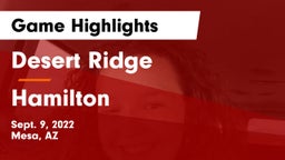 Desert Ridge  vs Hamilton  Game Highlights - Sept. 9, 2022