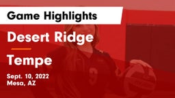 Desert Ridge  vs Tempe  Game Highlights - Sept. 10, 2022