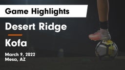 Desert Ridge  vs Kofa  Game Highlights - March 9, 2022