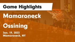 Mamaroneck  vs Ossining  Game Highlights - Jan. 19, 2022