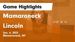 Mamaroneck  vs Lincoln  Game Highlights - Jan. 4, 2023