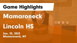 Mamaroneck  vs Lincoln HS Game Highlights - Jan. 25, 2023