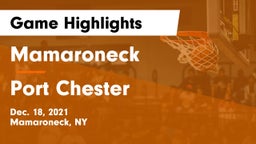 Mamaroneck  vs Port Chester  Game Highlights - Dec. 18, 2021