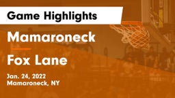 Mamaroneck  vs Fox Lane  Game Highlights - Jan. 24, 2022