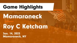 Mamaroneck  vs Roy C Ketcham Game Highlights - Jan. 14, 2023