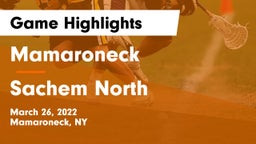 Mamaroneck  vs Sachem North  Game Highlights - March 26, 2022