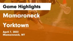 Mamaroneck  vs Yorktown  Game Highlights - April 7, 2022