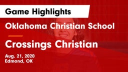 Oklahoma Christian School vs Crossings Christian  Game Highlights - Aug. 21, 2020