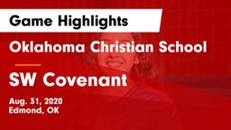 Oklahoma Christian School vs SW Covenant Game Highlights - Aug. 31, 2020