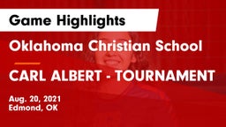 Oklahoma Christian School vs CARL ALBERT - TOURNAMENT Game Highlights - Aug. 20, 2021