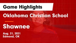 Oklahoma Christian School vs Shawnee  Game Highlights - Aug. 21, 2021