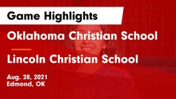Oklahoma Christian School vs Lincoln Christian School Game Highlights - Aug. 28, 2021