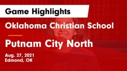 Oklahoma Christian School vs Putnam City North  Game Highlights - Aug. 27, 2021