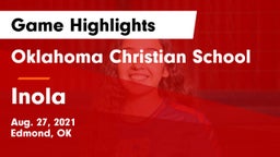 Oklahoma Christian School vs Inola  Game Highlights - Aug. 27, 2021