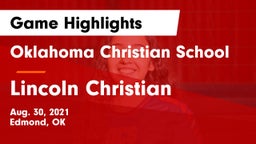 Oklahoma Christian School vs Lincoln Christian  Game Highlights - Aug. 30, 2021