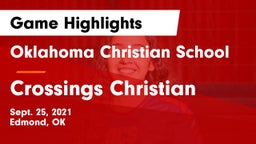 Oklahoma Christian School vs Crossings Christian  Game Highlights - Sept. 25, 2021