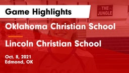 Oklahoma Christian School vs Lincoln Christian School Game Highlights - Oct. 8, 2021