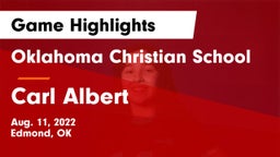 Oklahoma Christian School vs Carl Albert   Game Highlights - Aug. 11, 2022
