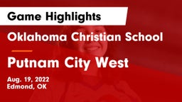 Oklahoma Christian School vs Putnam City West  Game Highlights - Aug. 19, 2022