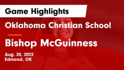 Oklahoma Christian School vs Bishop McGuinness  Game Highlights - Aug. 20, 2022