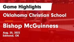 Oklahoma Christian School vs Bishop McGuinness  Game Highlights - Aug. 25, 2022