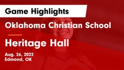 Oklahoma Christian School vs Heritage Hall  Game Highlights - Aug. 26, 2022