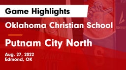 Oklahoma Christian School vs Putnam City North  Game Highlights - Aug. 27, 2022