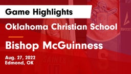 Oklahoma Christian School vs Bishop McGuinness  Game Highlights - Aug. 27, 2022