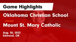 Oklahoma Christian School vs Mount St. Mary Catholic  Game Highlights - Aug. 30, 2022