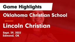 Oklahoma Christian School vs Lincoln Christian  Game Highlights - Sept. 29, 2022