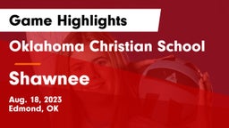 Oklahoma Christian School vs Shawnee  Game Highlights - Aug. 18, 2023