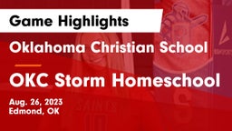 Oklahoma Christian School vs OKC Storm Homeschool Game Highlights - Aug. 26, 2023