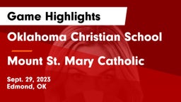Oklahoma Christian School vs Mount St. Mary Catholic  Game Highlights - Sept. 29, 2023