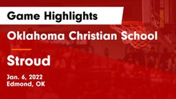Oklahoma Christian School vs Stroud  Game Highlights - Jan. 6, 2022