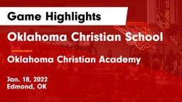 Oklahoma Christian School vs Oklahoma Christian Academy  Game Highlights - Jan. 18, 2022