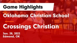 Oklahoma Christian School vs Crossings Christian  Game Highlights - Jan. 28, 2022
