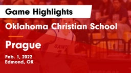 Oklahoma Christian School vs Prague  Game Highlights - Feb. 1, 2022