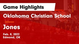 Oklahoma Christian School vs Jones  Game Highlights - Feb. 8, 2022