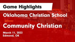 Oklahoma Christian School vs Community Christian  Game Highlights - March 11, 2022