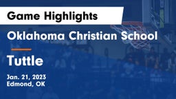 Oklahoma Christian School vs Tuttle  Game Highlights - Jan. 21, 2023