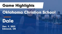 Oklahoma Christian School vs Dale  Game Highlights - Dec. 9, 2023